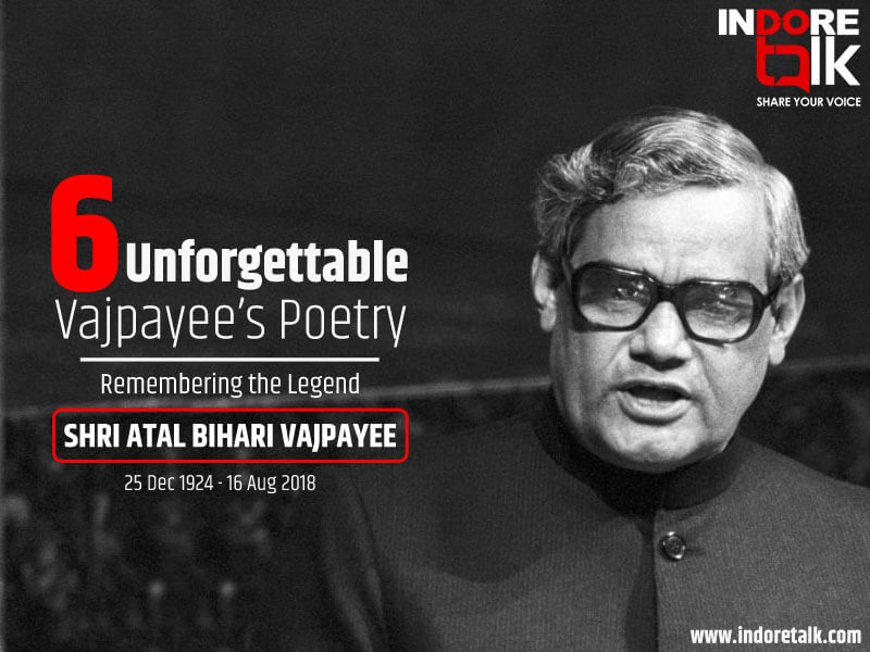 Atal Bihari Vajpayee poems Collection_Indore Talk
